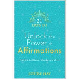 21 Days to Unlock the Power of Affirmations